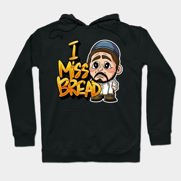 I Miss Bread Kosher For Passover No Challah Matzah Jewish Hoodie by woormle